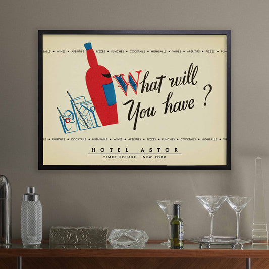 What Will You Have? Drinks Menu jazz poster - Hotel Astor - 1940 (horizontal)