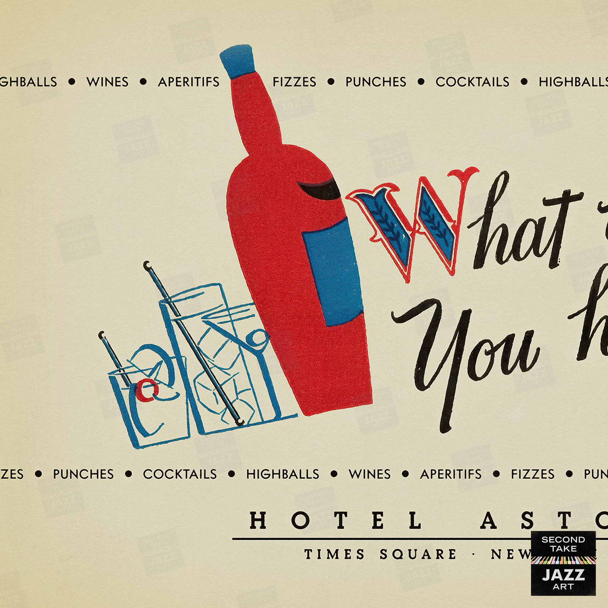 What Will You Have? Drinks Menu jazz poster - Hotel Astor - 1940 (horizontal)