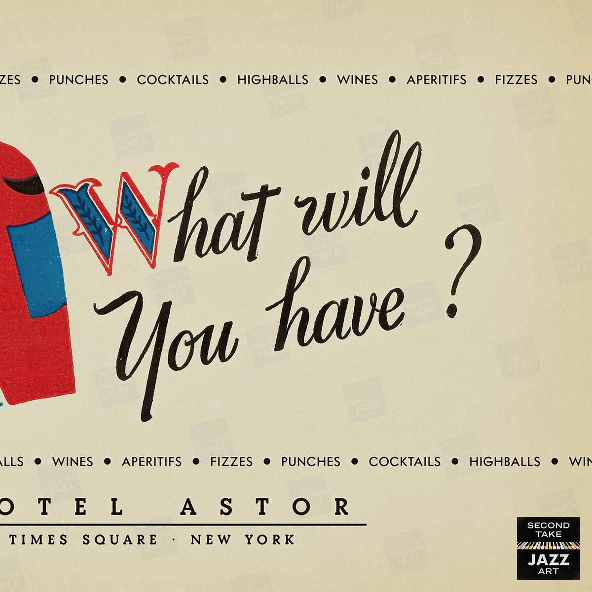 What Will You Have? Drinks Menu jazz poster - Hotel Astor - 1940 (horizontal)