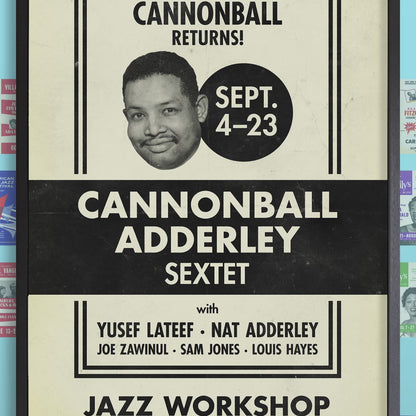 Cannonball Adderley jazz poster - Jazz Workshop Revisited - San Francisco - 1962