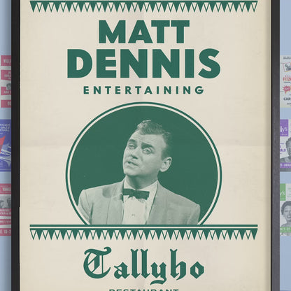 Matt Dennis jazz poster - Plays and Sings at the Tallyho - West Hollywood - 1953